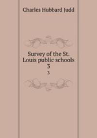 Survey of the St. Louis public schools. 3