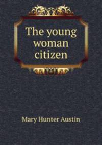 The young woman citizen