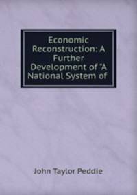 Economic Reconstruction: A Further Development of "A National System of .