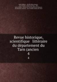 Revue historique, scientifique & littraire du dpartement du Tarn (ancien .. 4