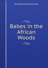 Babes in the African Woods