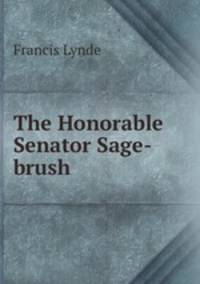 The Honorable Senator Sage-brush