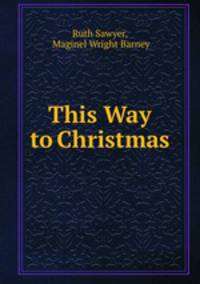This Way to Christmas