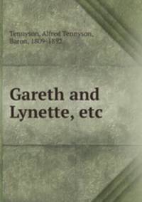 Gareth and Lynette, etc