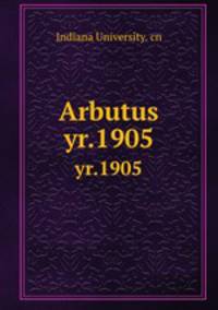 Arbutus. yr.1905