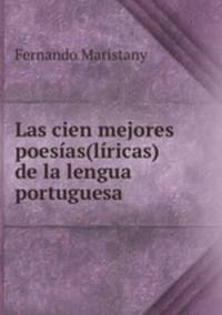 Las cien mejores poesias(liricas) de la lengua portuguesa