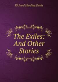 The Exiles: And Other Stories