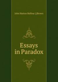 Essays in Paradox