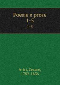 Poesie e prose. 1-5