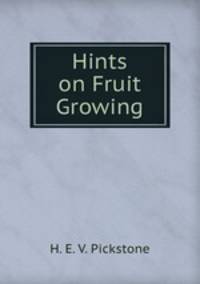 Hints on Fruit Growing