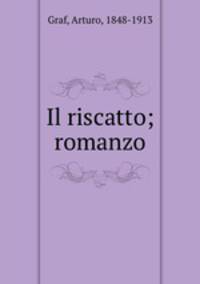 Il riscatto; romanzo