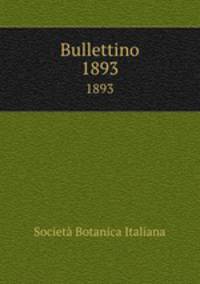 Bullettino. 1893