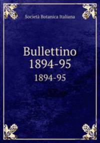 Bullettino. 1894-95