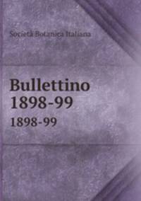 Bullettino. 1898-99