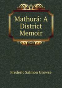 Mathur: A District Memoir
