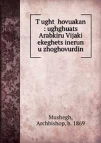 T?ught? hovuakan : ughghuats Arabkiru Vijaki ekeghets?inerun u zhoghovurdin