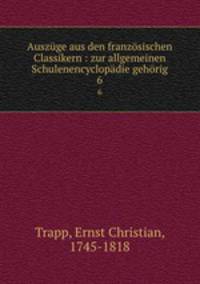 Auszuge aus den franzosischen Classikern : zur allgemeinen Schulenencyclopadie gehorig