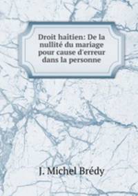 Droit hatien: De la nullit du mariage pour cause d`erreur dans la personne