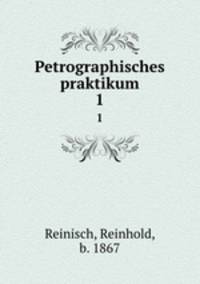 Petrographisches praktikum. 1