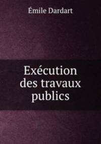 Execution des travaux publics