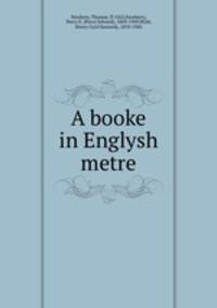 A booke in Englysh metre