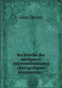 Recherche des tendances interventionnistes chez quelques conomistes .