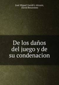 De los danos del juego y de su condenacion por la iglesia catolica