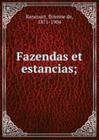 Fazendas et estancias;