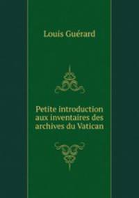 Petite introduction aux inventaires des archives du Vatican