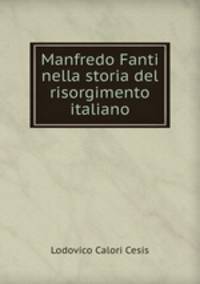 Manfredo Fanti nella storia del risorgimento italiano