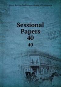 Accounts and papers: 56 volumes.