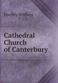Cathedral Church of Canterbury