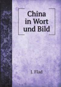 China in Wort und Bild