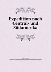 Expedition nach Central- und Sudamerika