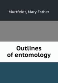 Outlines of entomology