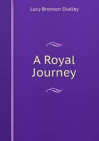 A Royal Journey