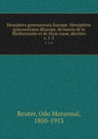 Hemiptera gymnocerata Europ. Hmiptres gymnocrates dEurope, du bassin de la Mditerrane et de lAsie russe, dcrites. v. 1-3