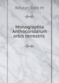 Monographia Anthocoridarum orbis terrestris