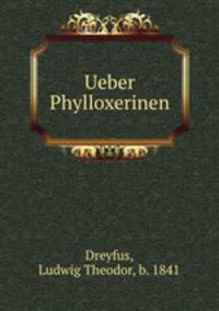 Ueber Phylloxerinen