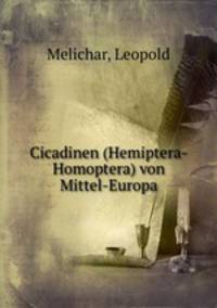 Cicadinen (Hemiptera-Homoptera) von Mittel-Europa