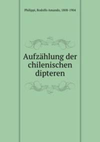 Aufzahlung der chilenischen dipteren