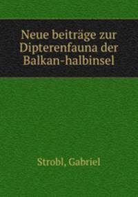 Neue beitrage zur Dipterenfauna der Balkanhalbinsel