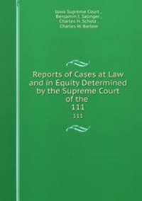 Reports of Cases at Law and in Equity Determined by the Supreme Court of the State of Iowa