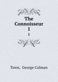 The Connoisseur. 1