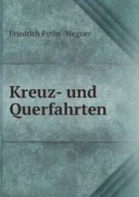 Kreuz- und Querfahrten