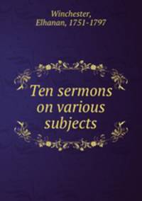 Ten sermons on various subjects
