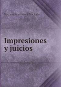 Impresiones y juicios