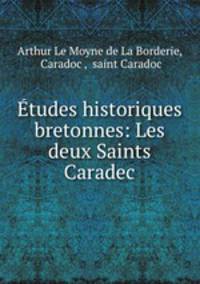 tudes historiques bretonnes: Les deux Saints Caradec