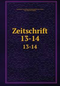 Zeitschrift. 13-14
