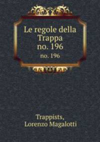 Le regole della Trappa. no. 196